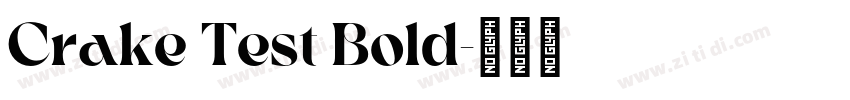 Crake Test Bold字体转换